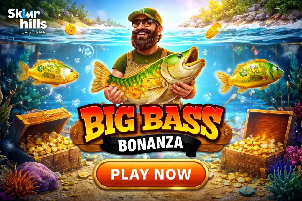 Big Bass Bonanza banner for Skyhills Casino with a fisherman, cash fish, treasure chests, coins, and a bright underwater slot theme.